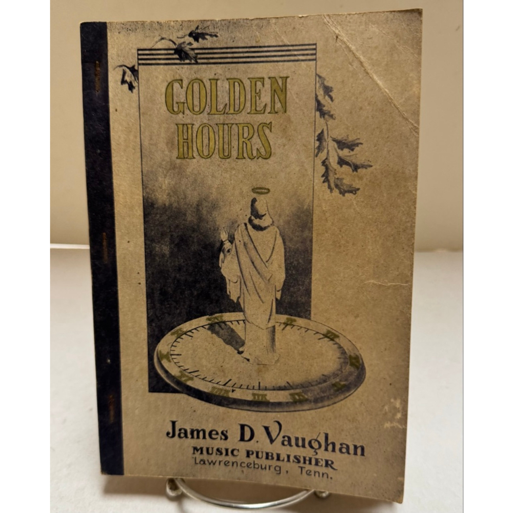 James D. Vaughan “Golden Hours”Gospel Music Book 1946 Paperback